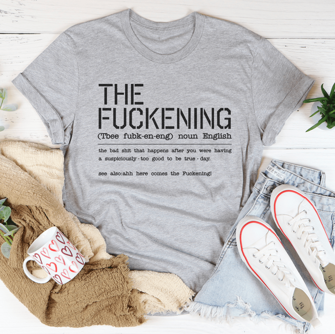 The F-ckening Tee-3