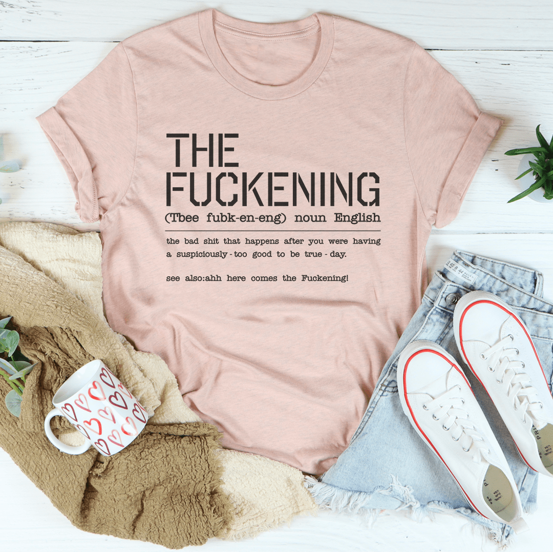 The F-ckening Tee-2