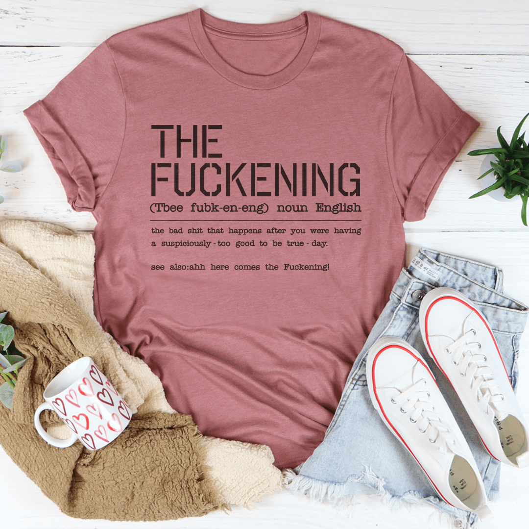 The F-ckening Tee-1