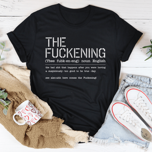 The F-ckening Tee-0